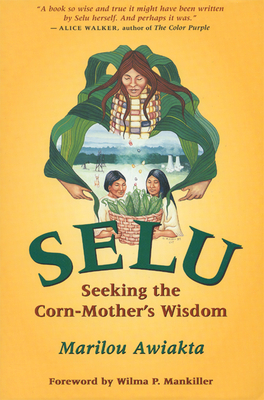 Selu - Awiakta, Marilou