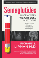 Semaglutides: Once A Week Weight Loss Injections