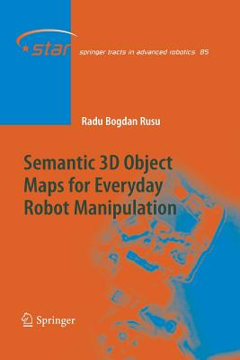 Semantic 3D Object Maps for Everyday Robot Manipulation - Rusu, Radu Bogdan