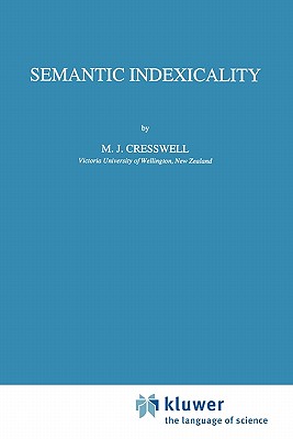Semantic Indexicality - Cresswell, M.J.