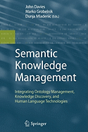 Semantic Knowledge Management: Integrating Ontology Management, Knowledge Discovery, and Human Language Technologies