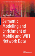 Semantic Modeling and Enrichment of Mobile and Wifi Network Data