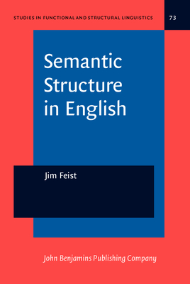 Semantic Structure in English - Feist, Jim