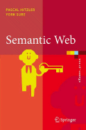 Semantic Web: Grundlagen - Hitzler, Pascal, and Kr�tzsch, Markus, and Rudolph, Sebastian