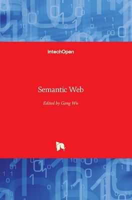 Semantic Web - Wu, Gang (Editor)