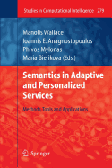 Semantics in Adaptive and Personalized Services: Methods, Tools and Applications