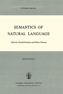 Semantics of Natural Language - Davidson, D (Editor), and Harman, Gilbert (Editor)