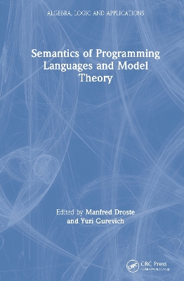 Semantics of Programming Languages and Model Theory - Droste, Manfred, and Gurevich, Yuri
