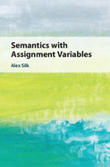 Semantics with Assignment Variables