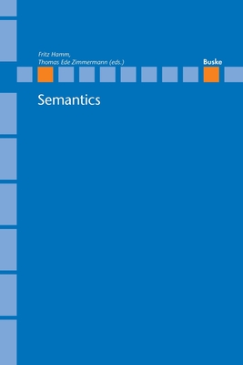 Semantics - Hamm, Fritz (Editor), and Zimmermann, Thomas E (Editor)