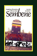 Sembene: Imagining Alternatives in Film & Fiction