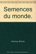 Semences du monde: Lamelioration participative des plantes