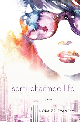 Semi-Charmed Life - Zelevansky, Nora