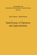 Semi-Groups of Operators and Approximation