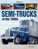 Semi-Trucks of the 1950s