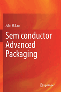 Semiconductor Advanced Packaging