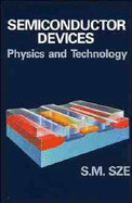 Semiconductor Devices: Physics and Technology