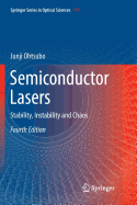 Semiconductor Lasers: Stability, Instability and Chaos