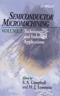 Semiconductor Micromachining, Techniques and Industrial Applications