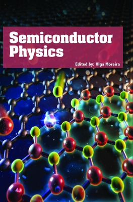 Semiconductor Physics - Moreira, Olga (Editor)