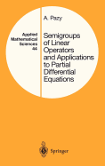 Semigroups of Linear Operators and Applications to Partial Differential Equations