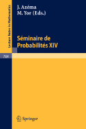 Seminaire de Probabilites XIV: 1978/79