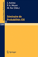 Seminaire de Probabilites XXI
