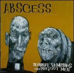 Seminal Vampires and Maggot Men