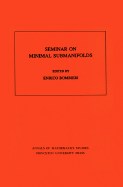 Seminar on Minimal Submanifolds