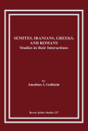 Semites, Iranians, Greeks, and Romans: Studies in Their Interactions