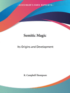 Semitic Magic: Its Origins and Development