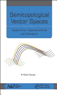 Semitopological Vector Spaces: Hypernorms, Hyperseminorms, and Operators
