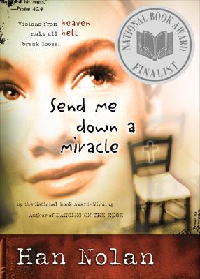 Send Me Down a Miracle - Nolan, Han