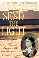 Send the Light: Lottie Moon's Letters and Other Writings