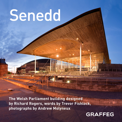 Senedd - Fishlock, Trevor, and Molyneux, Andrew (Photographer)
