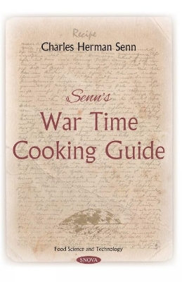 Senn's War Time Cooking Guide - Senn, Charles Herman (Editor)