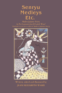 Senryu Medleys Etc.: Modern Japanese Poetry