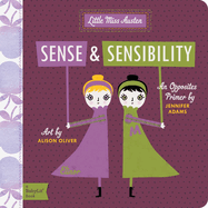 Sense and Sensibility: A BabyLit� Opposites Primer