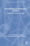 Sensemaking in Elementary Science: Supporting Teacher Learning