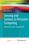 Sensing and Systems in Pervasive Computing