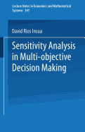 Sensitivity Analysis in Multi-Objective Decision Making