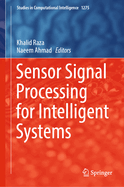 Sensor Signal Processing for Intelligent Systems