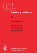 Sensorgef�hrte Programmierung bahngesteuerter Industrieroboter