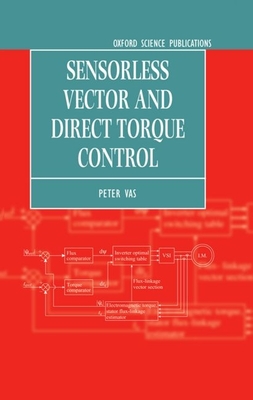 Sensorless Vector and Direct Torque Control - Vas, Peter