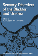 Sensory disorders of the bladder and urethra