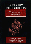 Sensory Integration: Theory and Practice