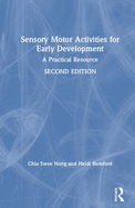 Sensory Motor Activities for Early Development: A Practical Resource