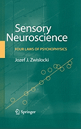 Sensory Neuroscience: Four Laws of Psychophysics