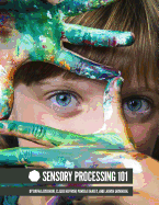 Sensory Processing 101
