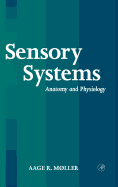 Sensory Systems: Anatomy, Physiology and Pathophysiology